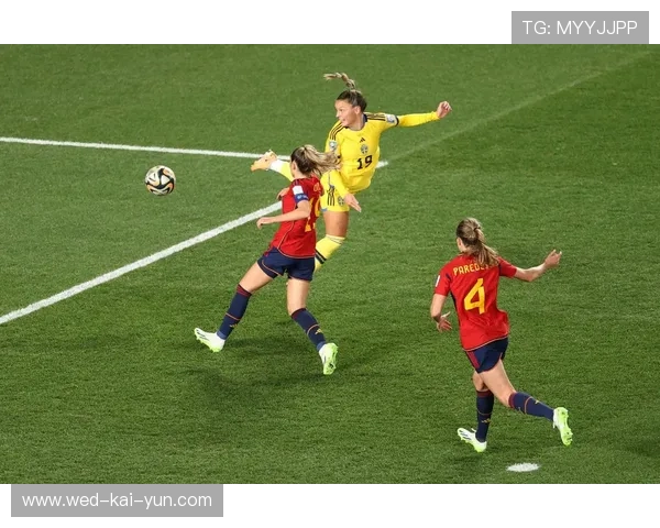 西班牙女足在世界杯半决赛中击败瑞典晋级决赛，西班牙女足水平